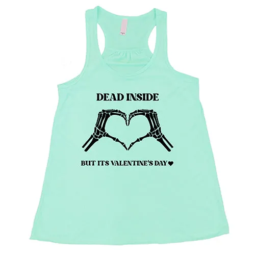 Dead Inside But It's Valentine's Day Shirt