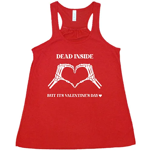 Dead Inside But It's Valentine's Day Shirt