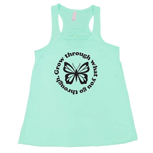 Grow Through What You Go Through Shirt